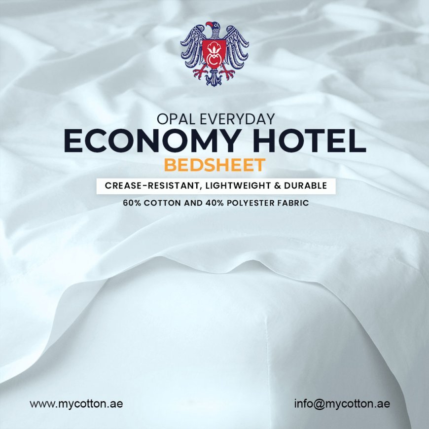 Opal Everyday Economy Hotel Bedsheets: The Ultimate Solution for Comfortable and Durable Hotel Linen